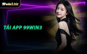 Tải App 99WIN3